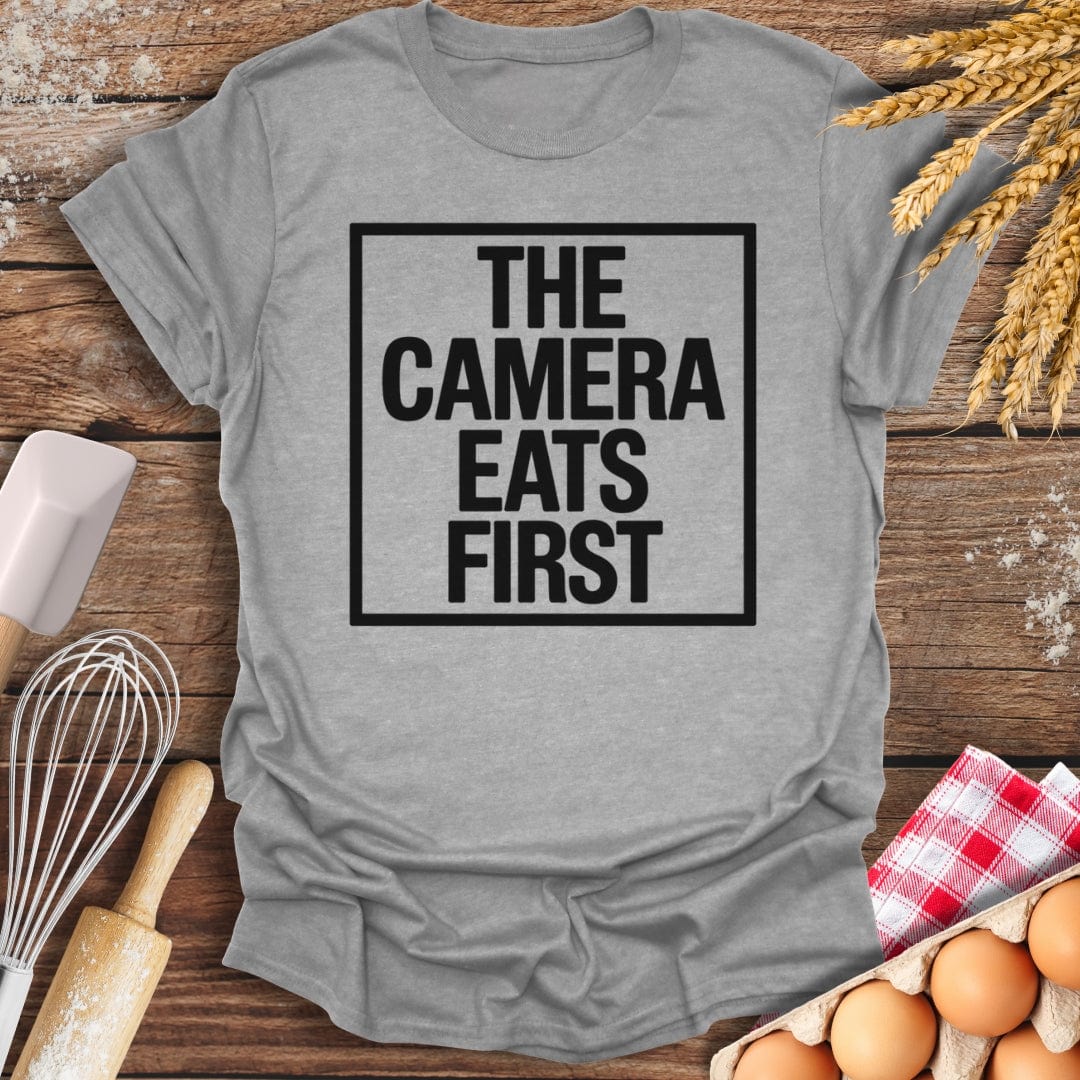 The Camera Eats First T-Shirt Sport Grey / S Baking Threads