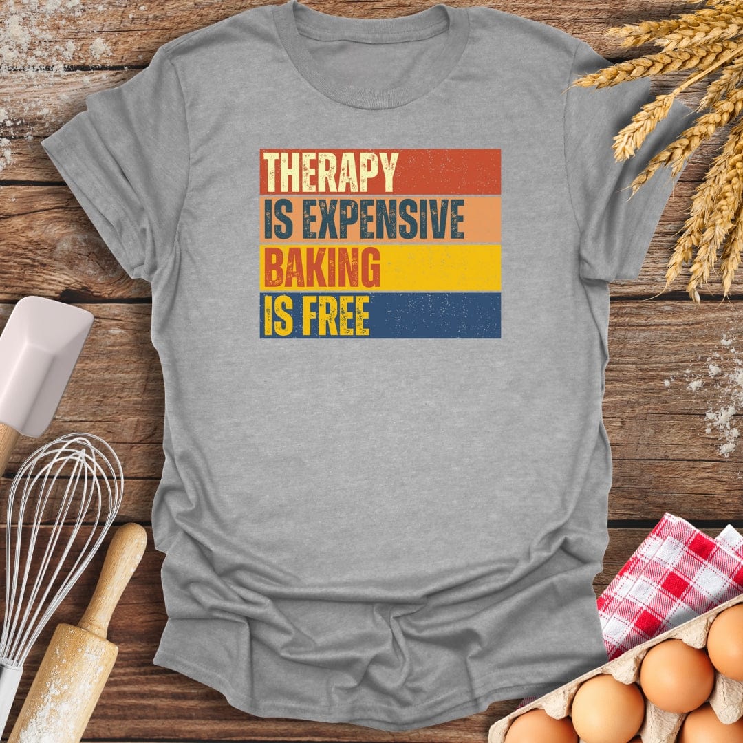 Therapy Is Expensive, Baking Is Free T-Shirt Sport Grey / S Baking Threads