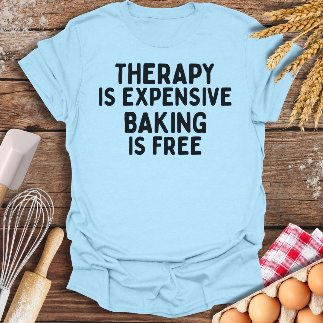 Therapy Is Expensive T-Shirt Light Blue / S Baking Threads
