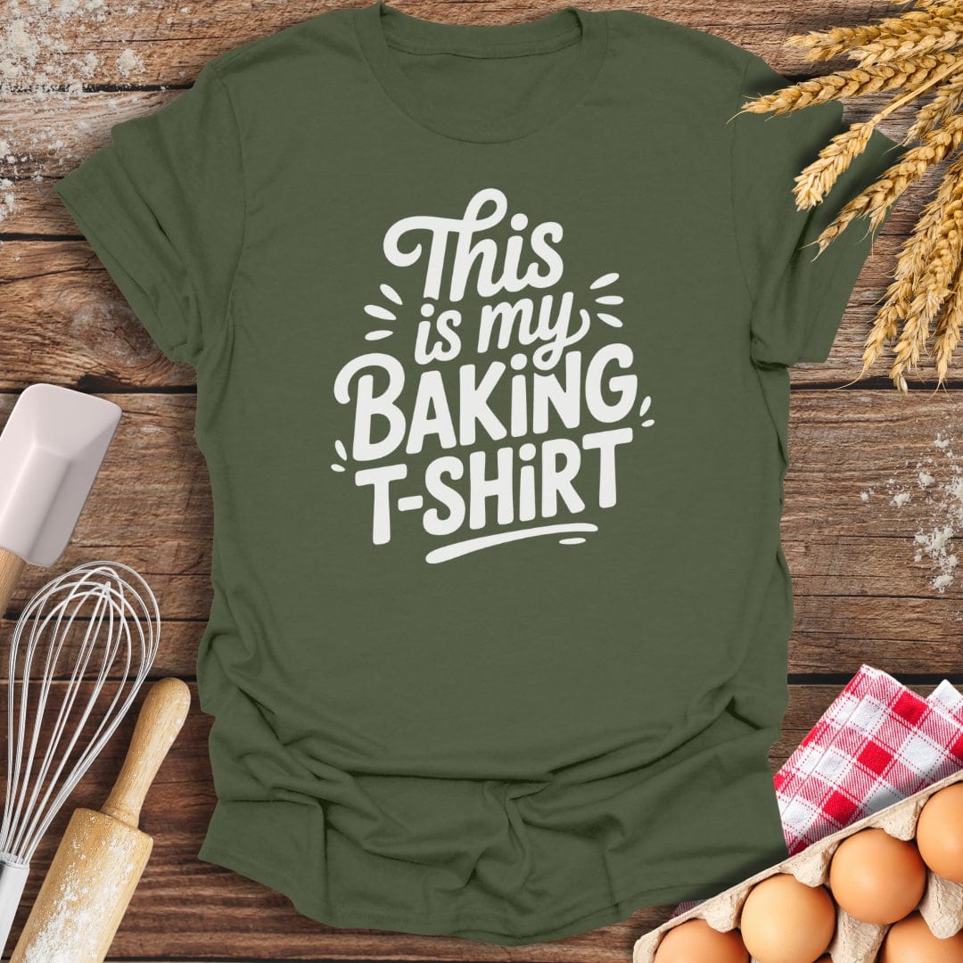 This Is My Baking T-Shirt Military Green / S Baking Threads