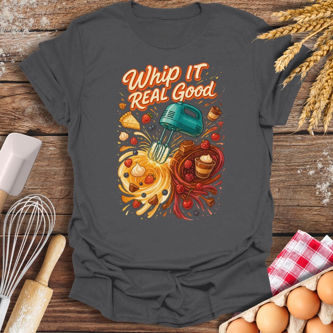 Whip It Good T-Shirt Charcoal / S Baking Threads