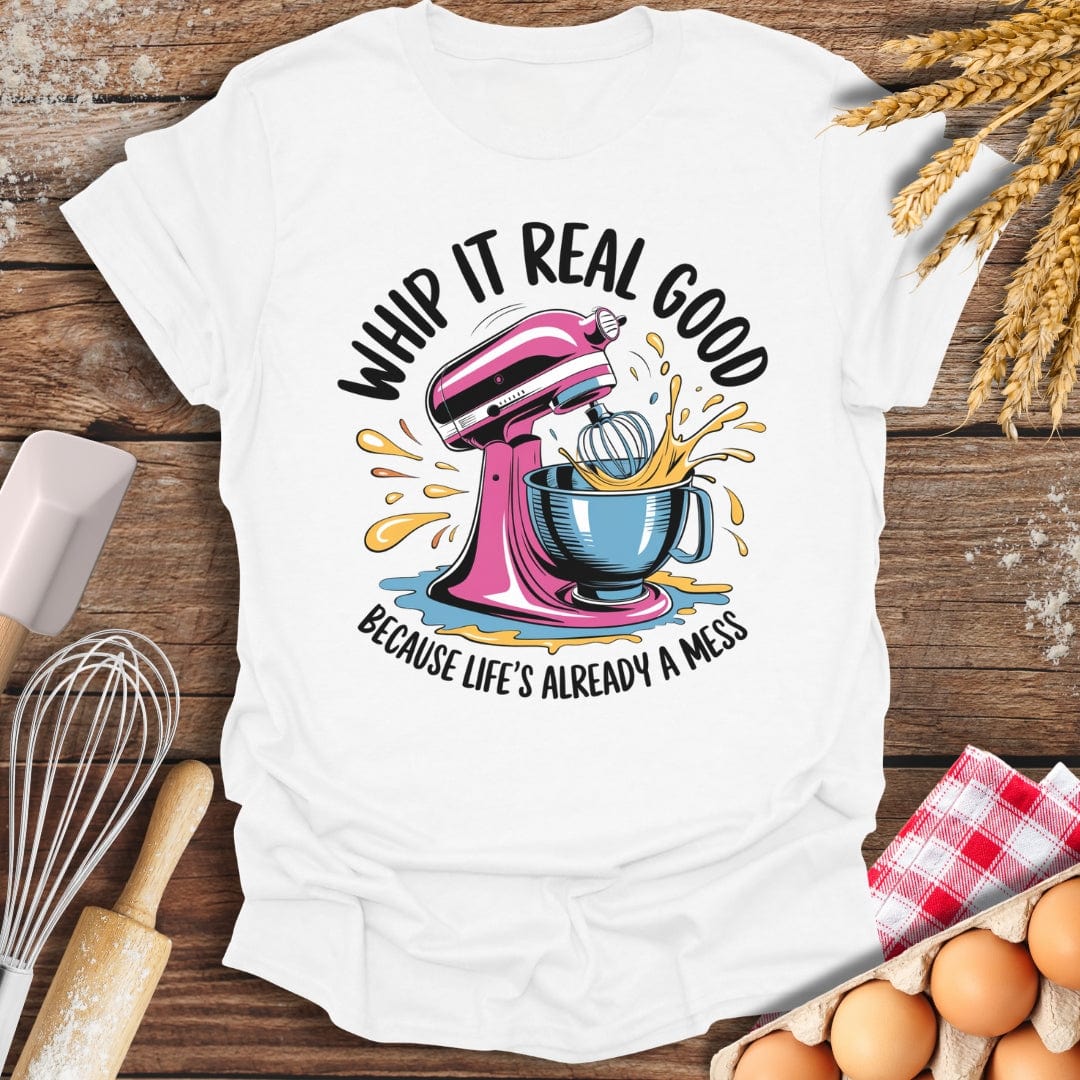 Whip It Real Good T-Shirt White / S Baking Threads