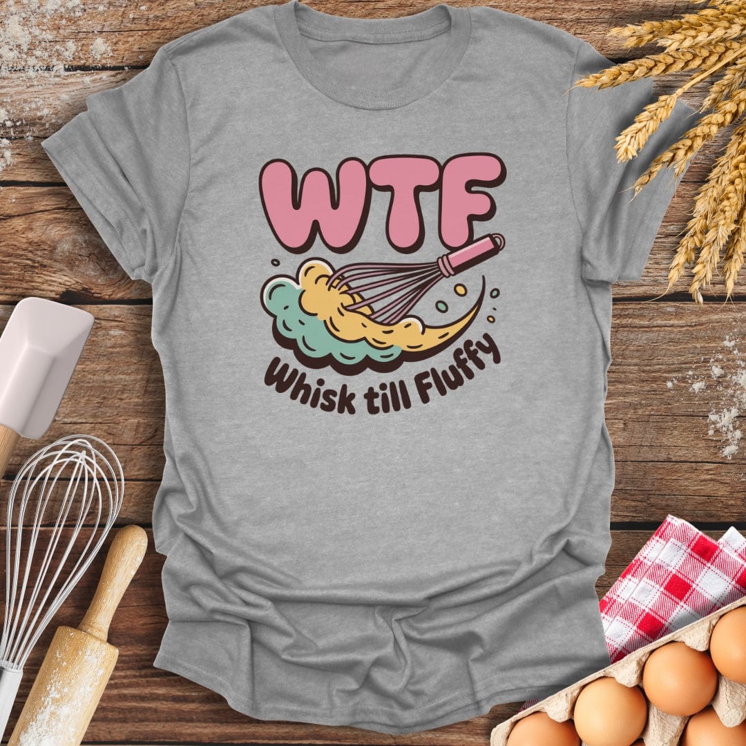 Whisk Till Fluffy T-Shirt Sport Grey / S Baking Threads