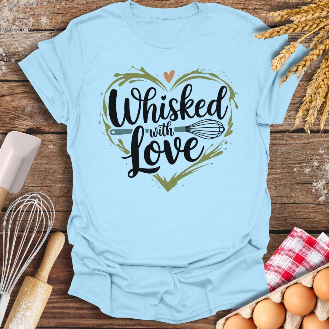 Whisked With Love T-Shirt Light Blue / S Baking Threads