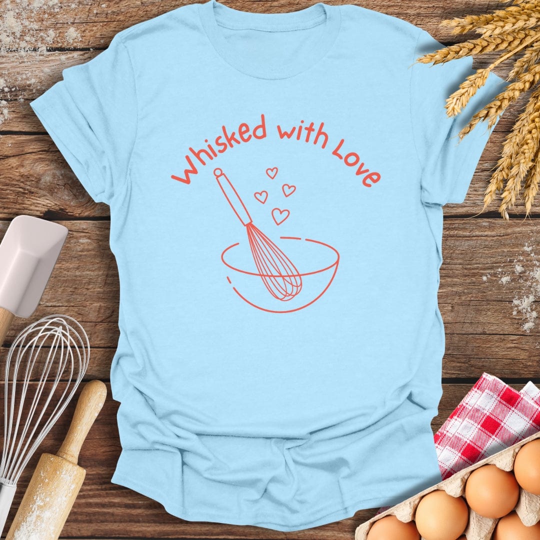 Whisked With Love T-Shirt Light Blue / S Baking Threads