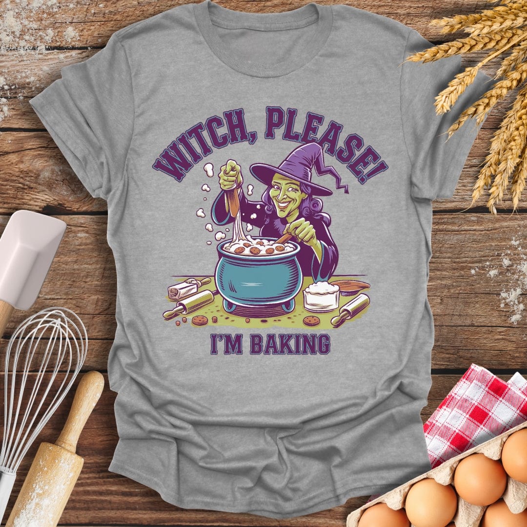 Witch, Please! I'm Baking T-Shirt Sport Grey / S Baking Threads