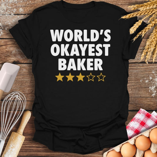 World's Okayest Baker T-Shirt Black / S Baking Threads