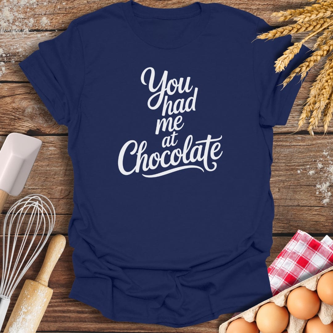 You Had Me At Chocolate T-Shirt Navy / S Baking Threads