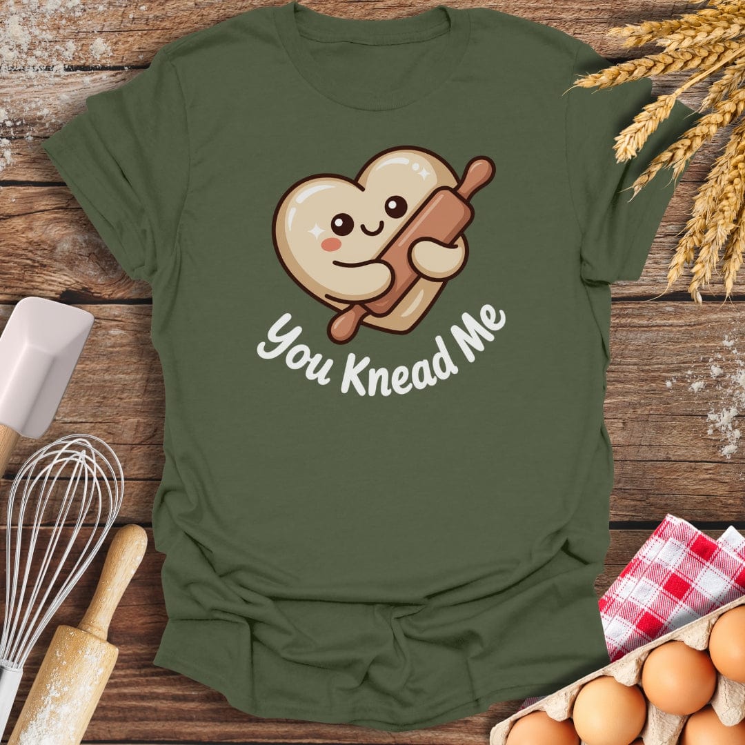 You Knead Me T-Shirt Military Green / S Baking Threads