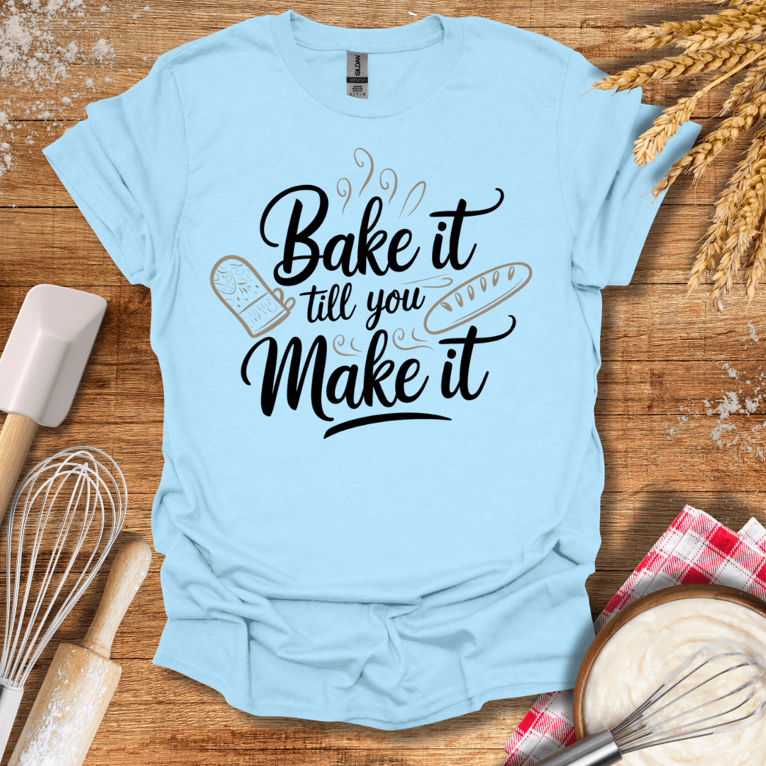 Bake It Till You Make It Cursive T-Shirt Light Blue / S Baking Threads