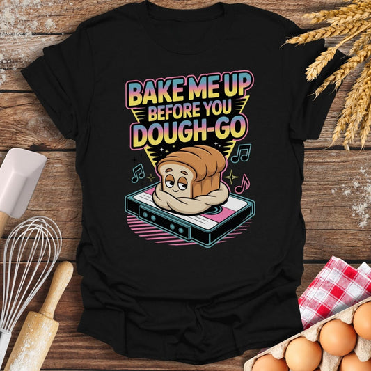 Bake Me Up T-Shirt Black / S Baking Threads