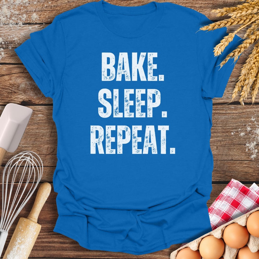 Bake. Sleep. Repeat. T-Shirt Royal / S Baking Threads