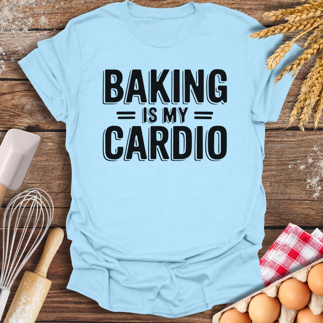 Baking Is My Cardio T-Shirt Light Blue / S Baking Threads