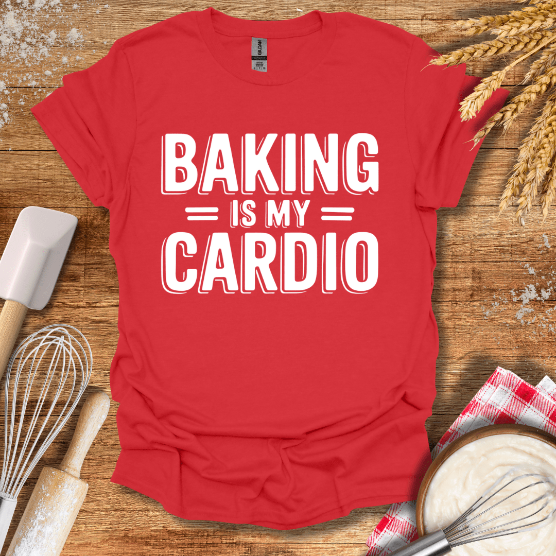 Baking Is My Cardio T-Shirt Red / S Baking Threads