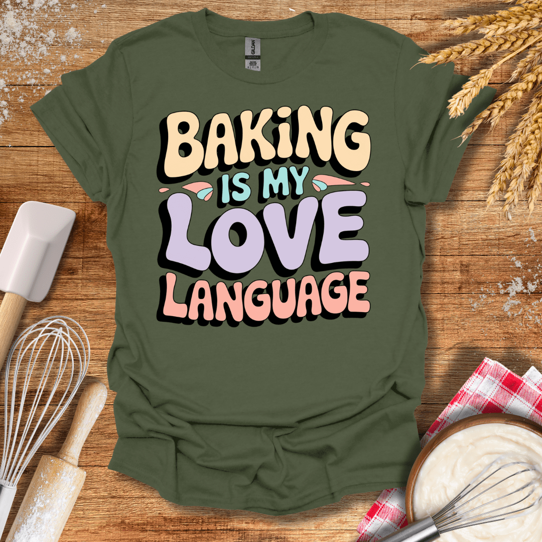 Baking Is My Love Language Retro T-Shirt Military Green / S Baking Threads