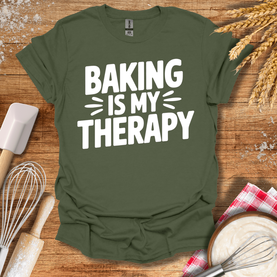 Baking Is My Therapy T-Shirt Military Green / S Baking Threads