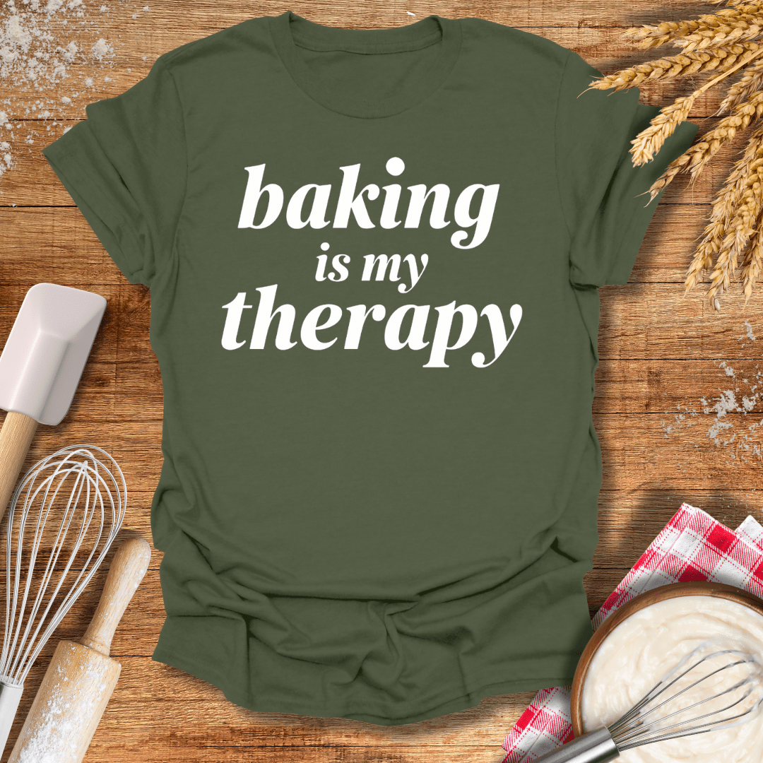 Baking Is My Therapy T-Shirt Military Green / S Baking Threads