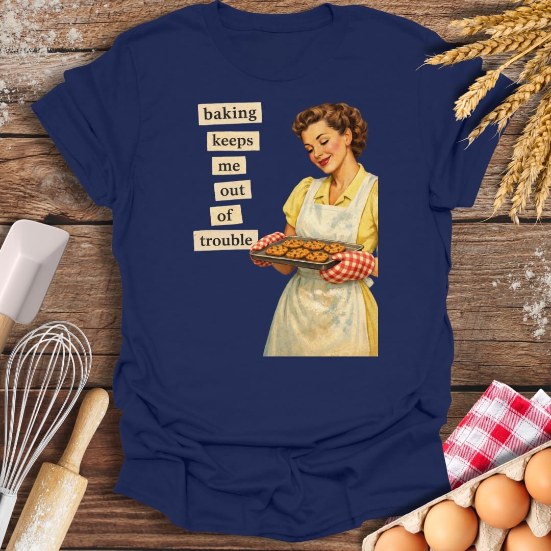 Baking Keeps Me Out Of Trouble T-Shirt Navy / S Baking Threads