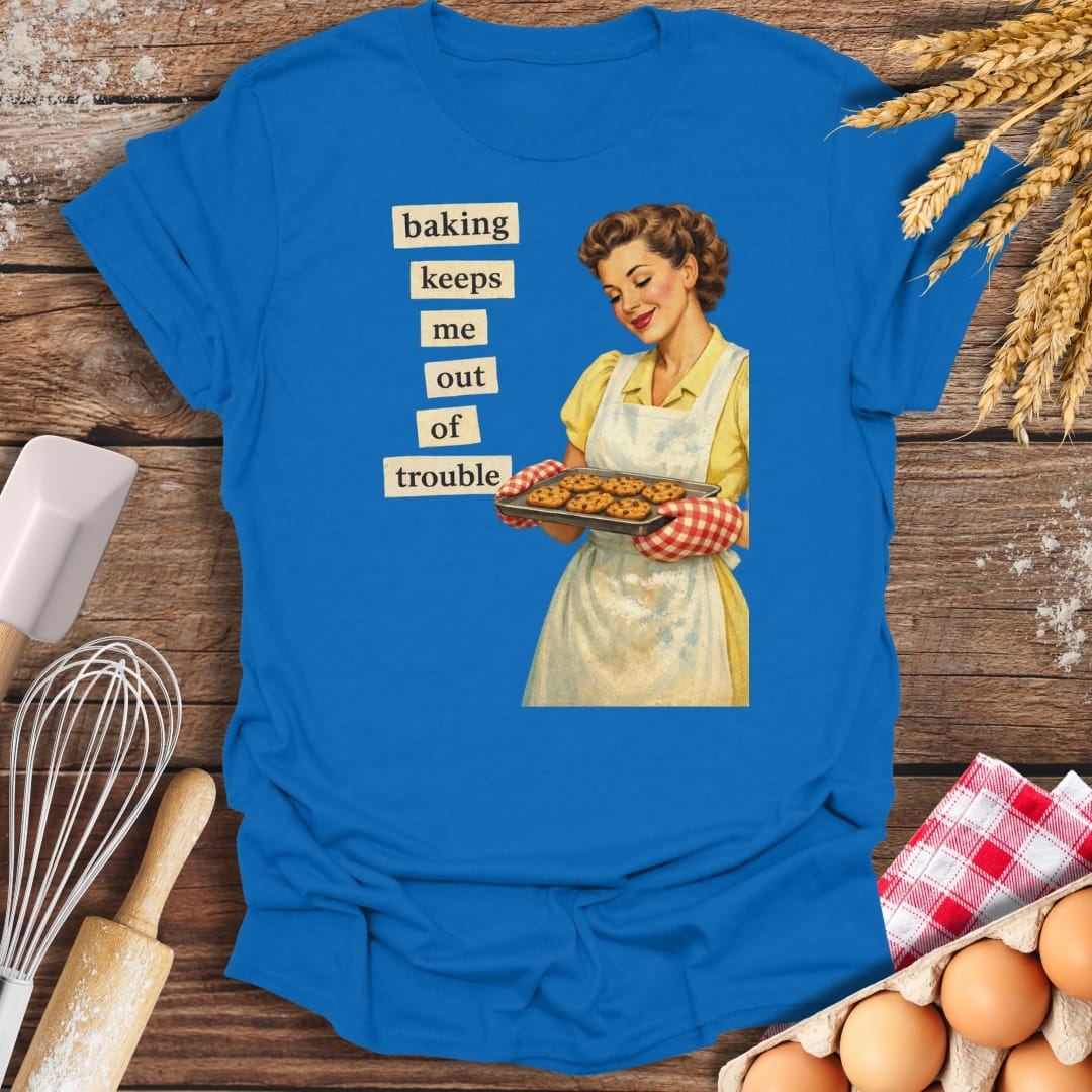 Baking Keeps Me Out Of Trouble T-Shirt Royal / S Baking Threads