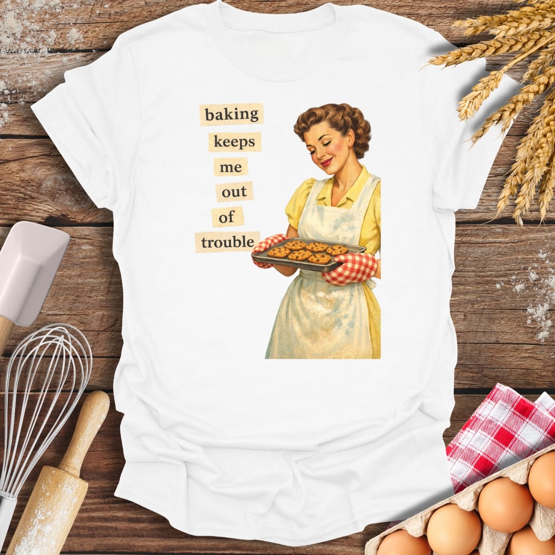 Baking Keeps Me Out Of Trouble T-Shirt White / S Baking Threads