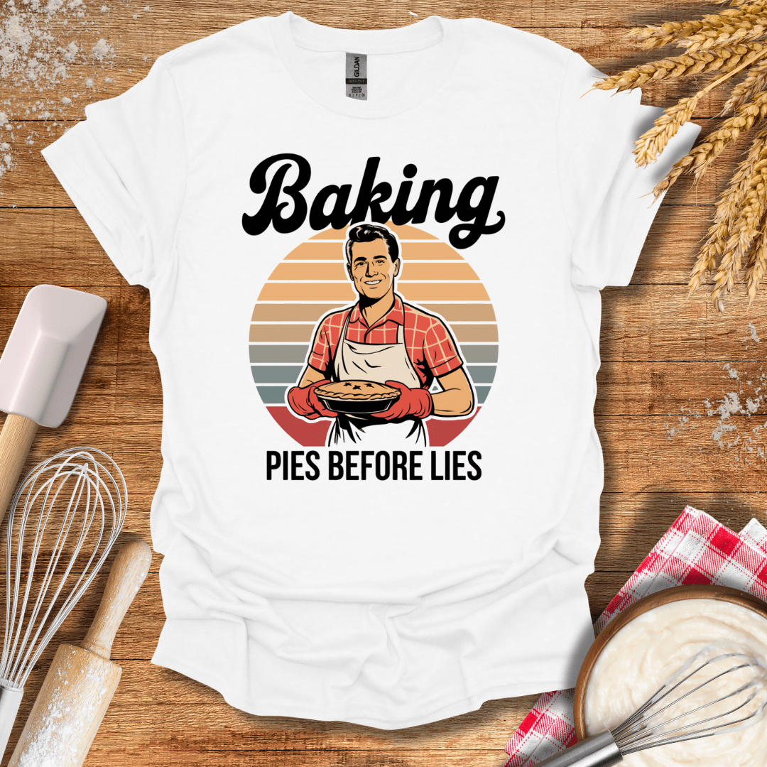 Baking Pies Before Lies T-Shirt White / S Baking Threads