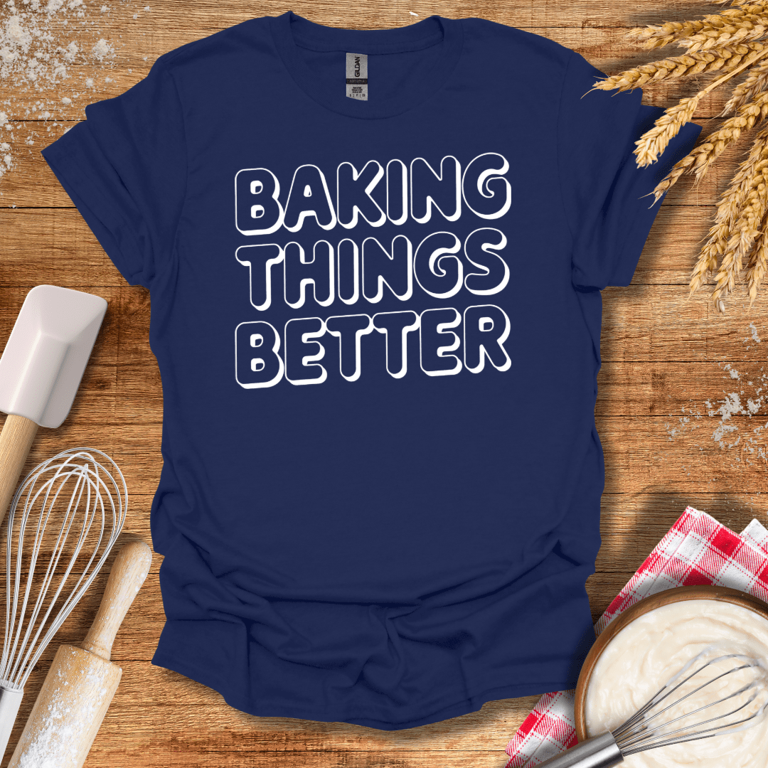 Baking Things Better T-Shirt Navy / S Baking Threads