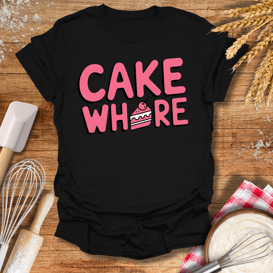 Cake Wh*re T-Shirt Black / S Baking Threads