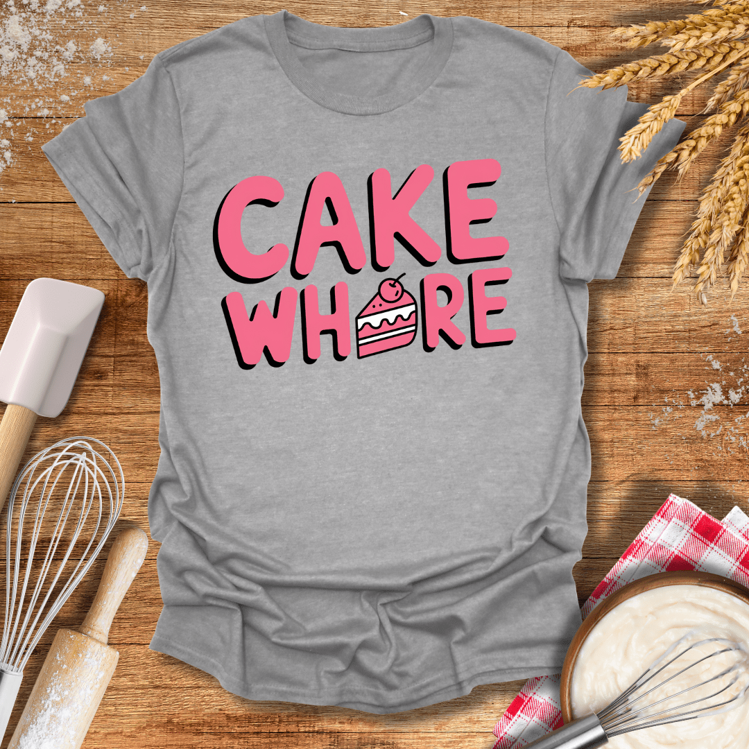 Cake Wh*re T-Shirt Sport Grey / S Baking Threads