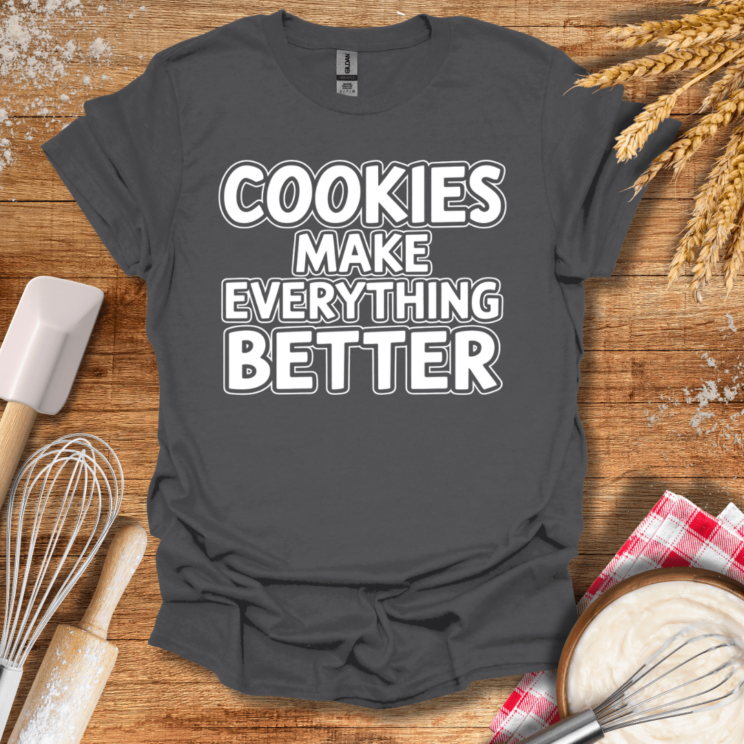 Cookies Make Everything Better Modern T-Shirt Charcoal / S Baking Threads