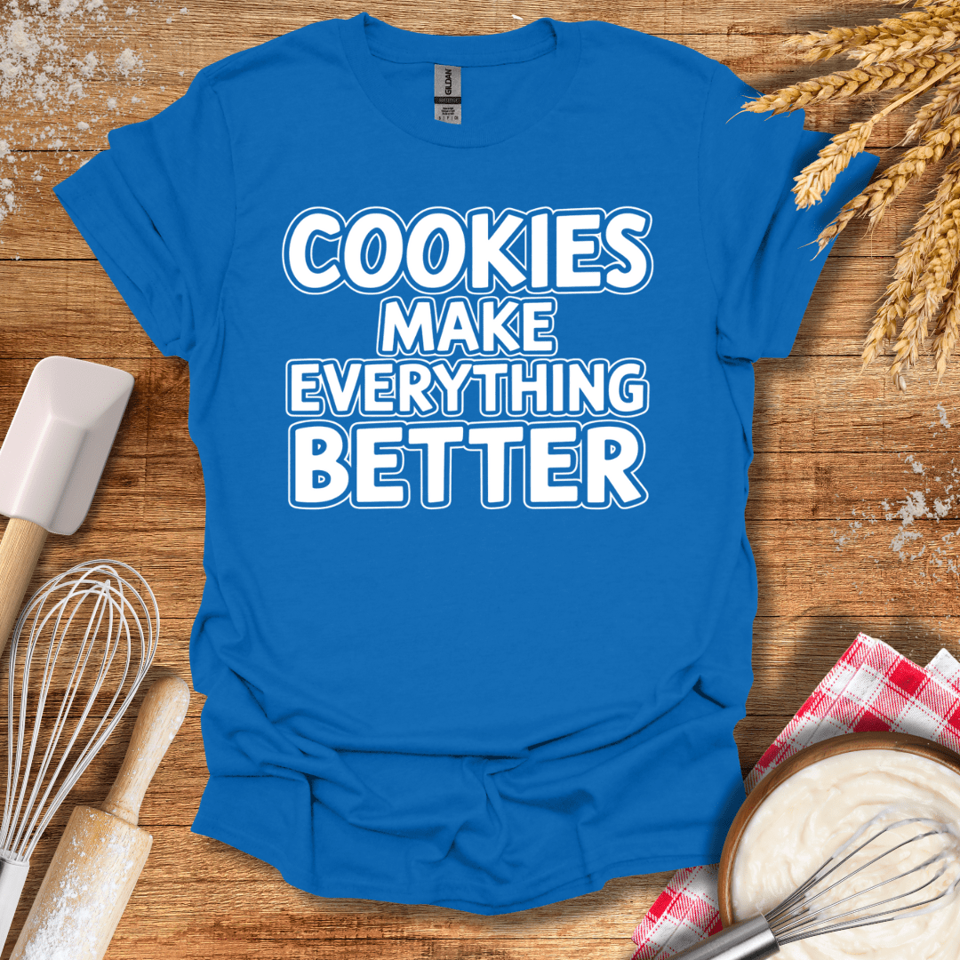 Cookies Make Everything Better Modern T-Shirt Royal / S Baking Threads