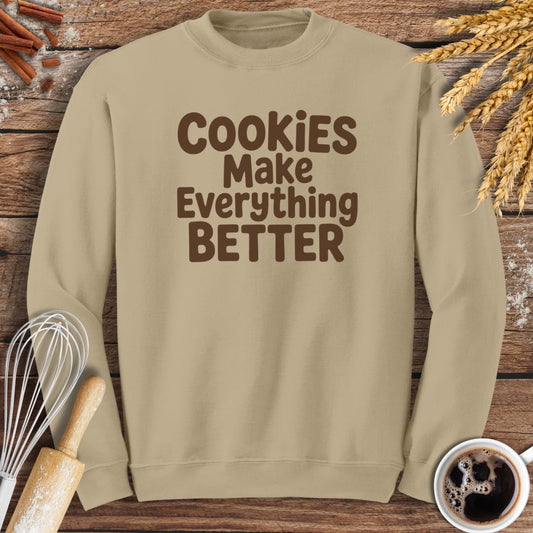 Cookies Make Everything Better Sweatshirt Baking Threads