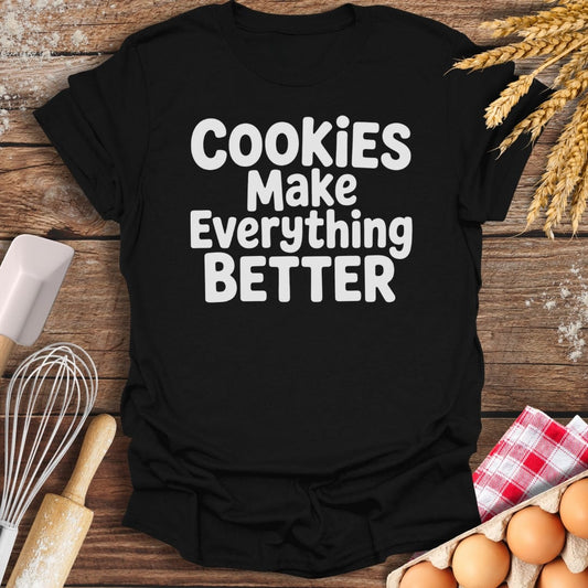 Cookies Make Everything Better T-Shirt Black / S Baking Threads