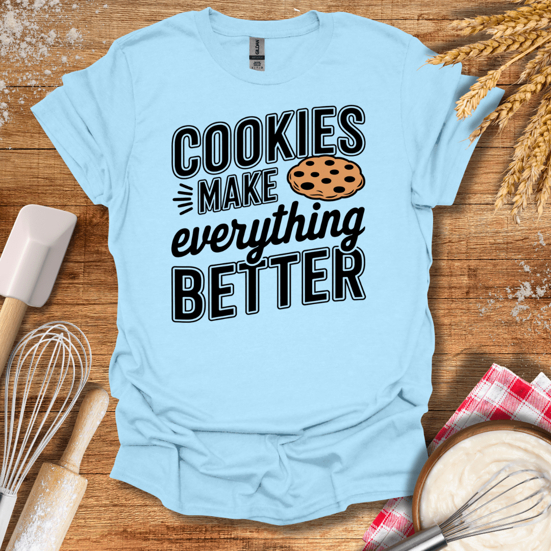 Cookies Make Everything Better T-Shirt Light Blue / S Baking Threads