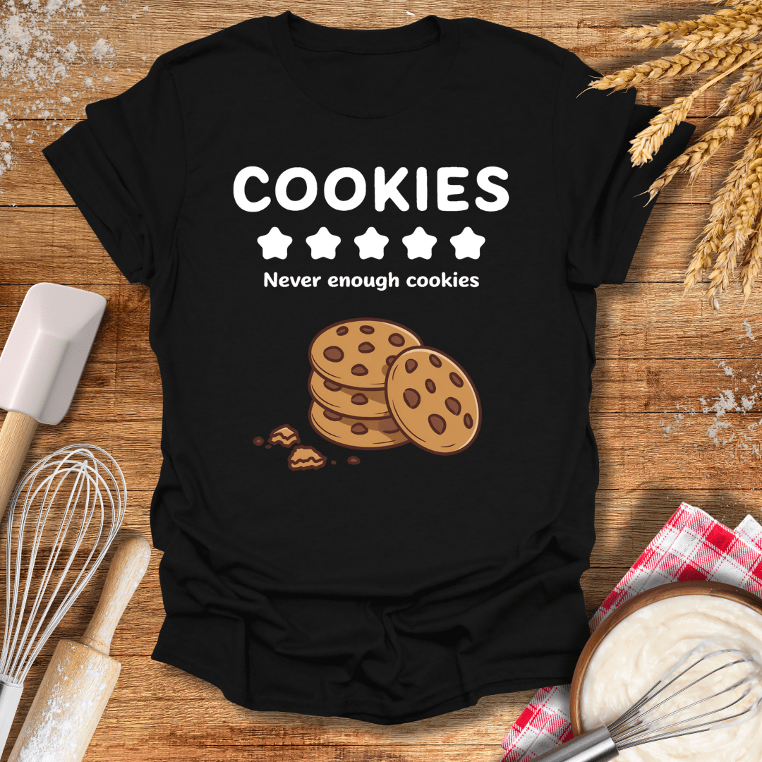 Cookies, Never Enough Cookies T-Shirt Black / S Baking Threads