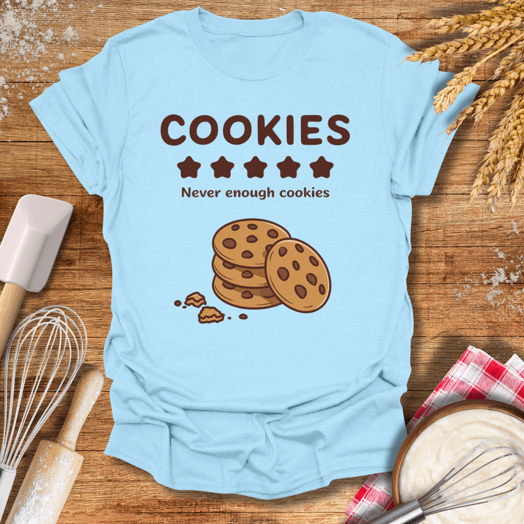 Cookies, Never Enough Cookies T-Shirt Light Blue / S Baking Threads