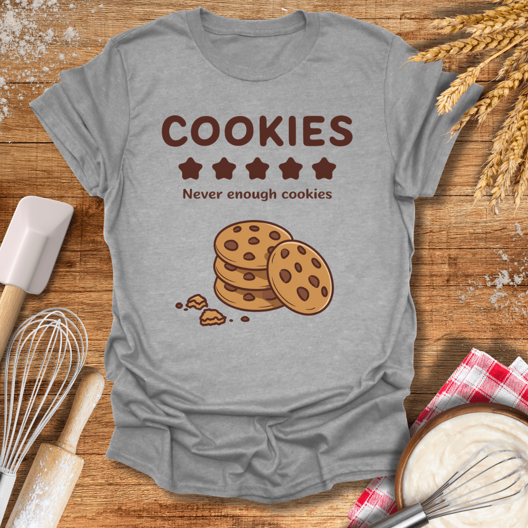 Cookies, Never Enough Cookies T-Shirt Sport Grey / S Baking Threads