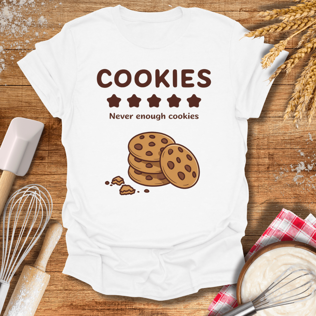 Cookies, Never Enough Cookies T-Shirt White / S Baking Threads