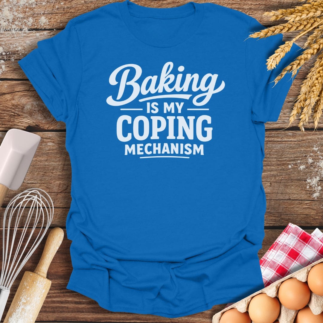 Coping Mechanism T-Shirt Royal / S Baking Threads