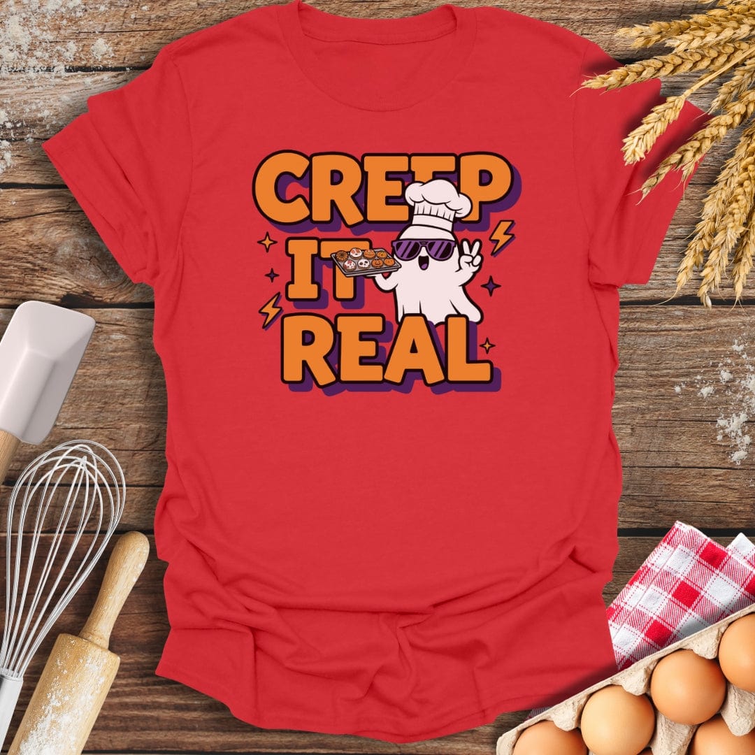 Creep It Real T-Shirt Red / S Baking Threads