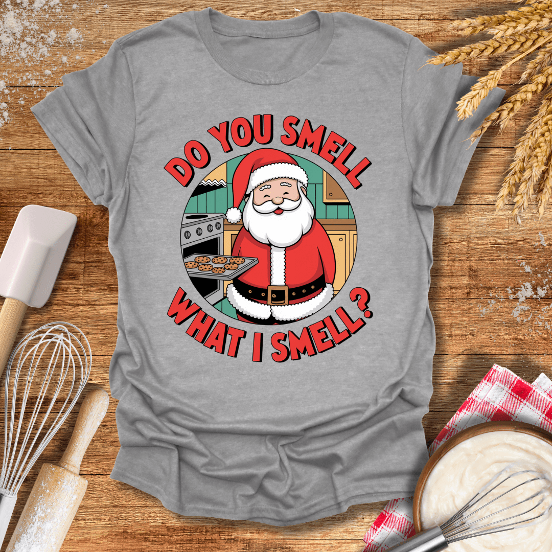 Do You Smell What I Smell? T-Shirt Sport Grey / S Baking Threads