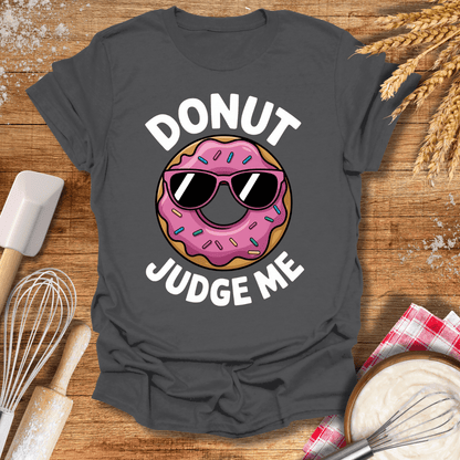 Donut Judge Me T-Shirt Charcoal / S Baking Threads