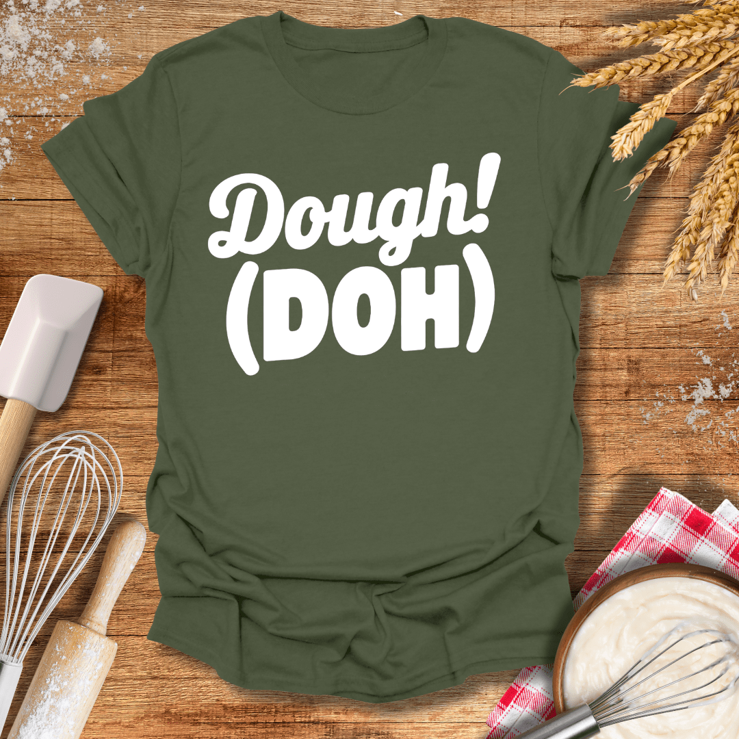 Dough! Doh T-Shirt Military Green / S Baking Threads