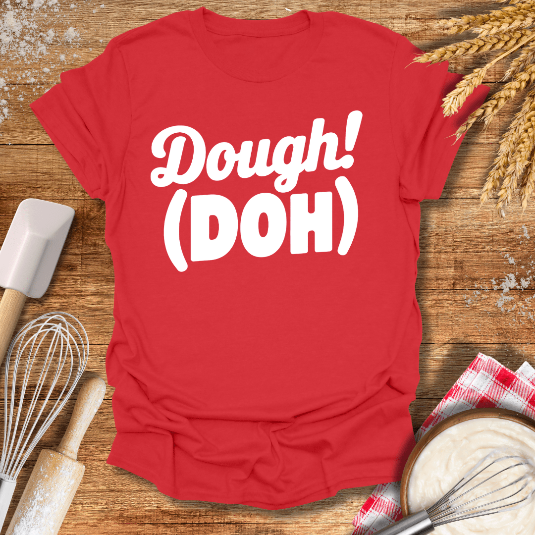 Dough! Doh T-Shirt Red / S Baking Threads