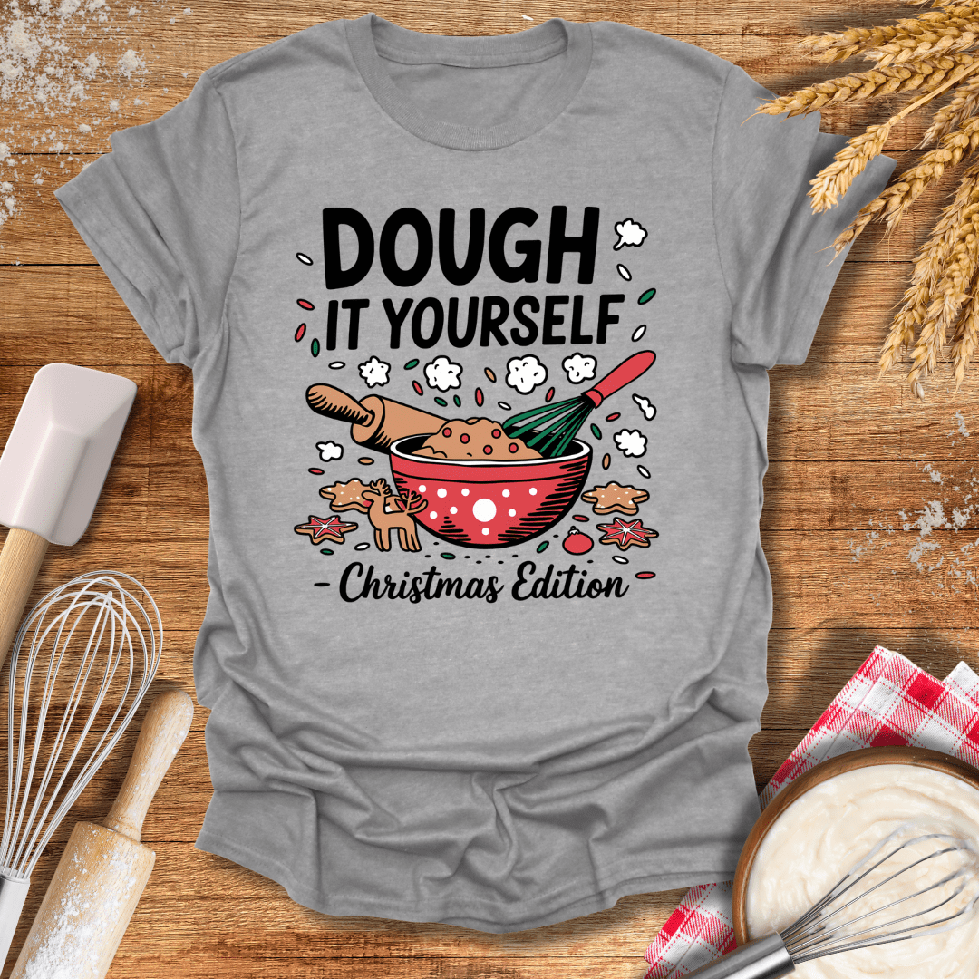 Dough It Yourself T-Shirt Sport Grey / S Baking Threads