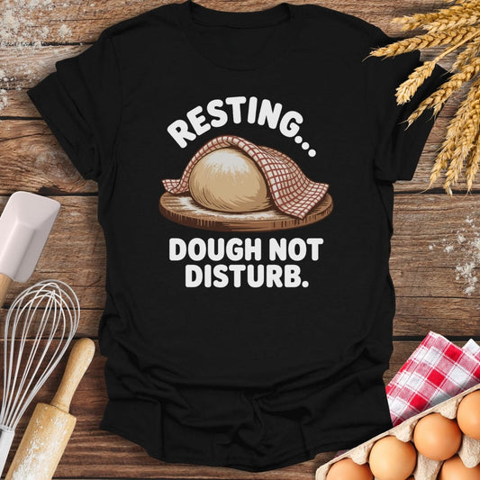 Dough Not Disturb T-Shirt Black / S Baking Threads