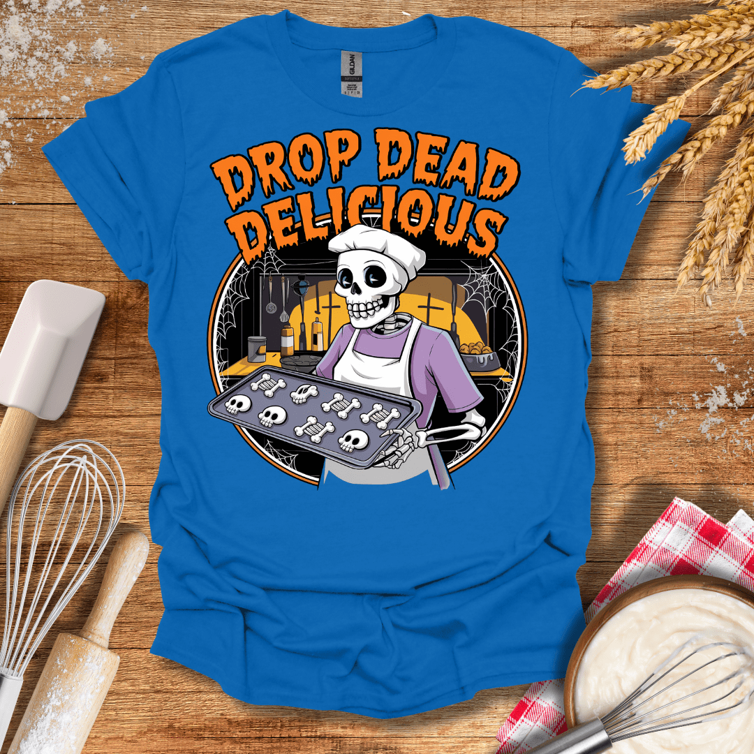 Drop Dead Delicious T-Shirt Royal / S Baking Threads