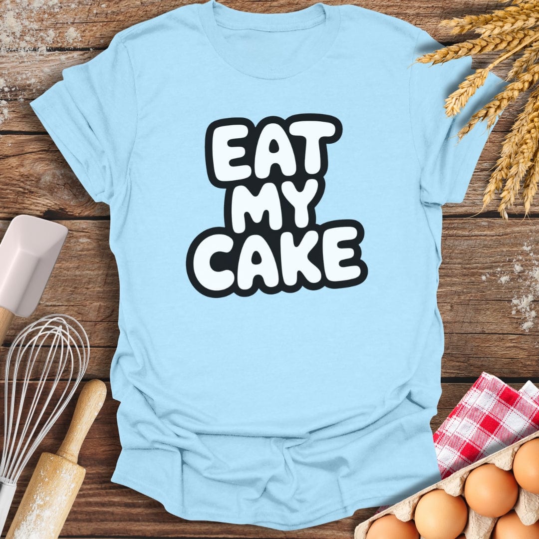 Eat My Cake T-Shirt Light Blue / S Baking Threads