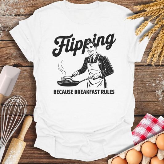 Flipping Because Breakfast Rules T-Shirt White / S Baking Threads