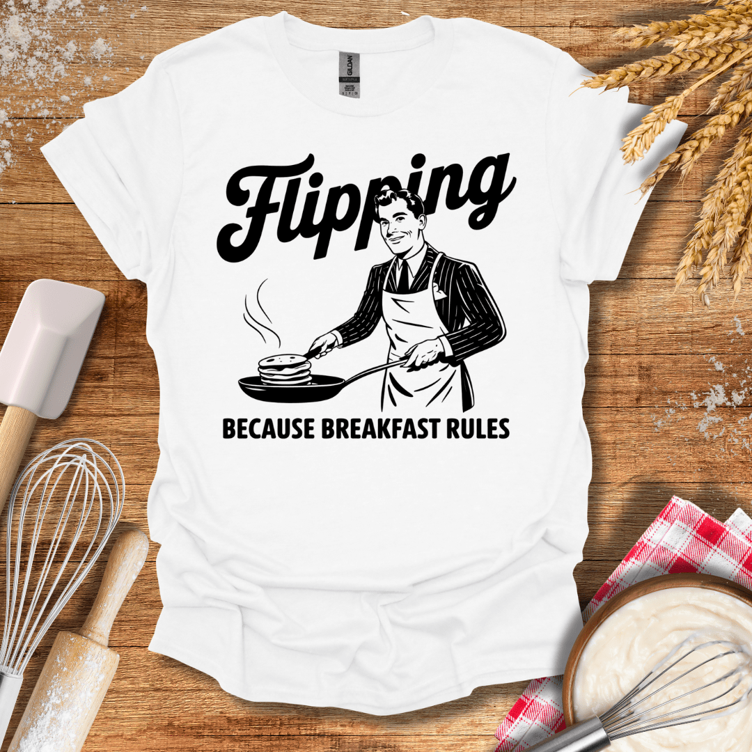 Flipping Because Breakfast Rules T-Shirt White / S Baking Threads