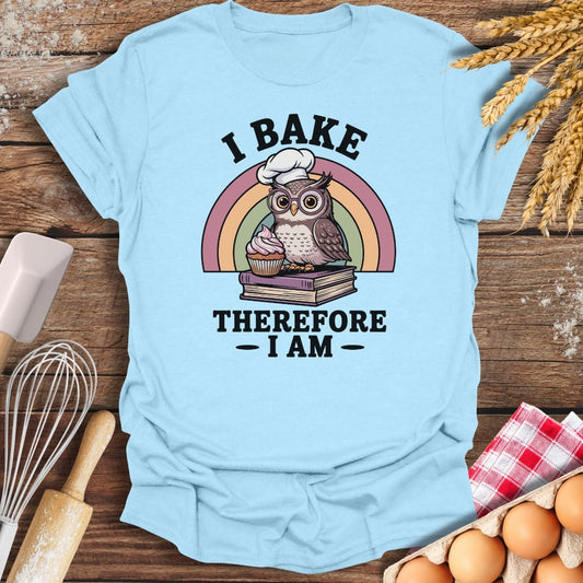 I Bake Therefore I Am T-Shirt Light Blue / S Baking Threads